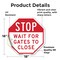 Signmission Stop Wait for Gates to Close, 18 Inch X 18 Inch, Vinyl Decal OC-D-18-240 - alternate 2