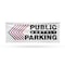 Signmission Public Monthly Parking Left, 48 Inch x 120 Inch, Vinyl Banner B-120-30819 - alternate 1