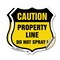 Signmission No Spray Shield Sign Caution Property Li, 12 inch X 12 inch, Vinyl Decal, 2PK SHI-D-2PACK-12-404 - alternate 1