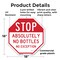 Signmission Stop Absolutely No Bottles No Excep, 18 Inch X 18 Inch, Plastic Sign OC-P-18-241 - alternate 2