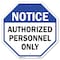 Signmission Notice Authorized Personnel Only, 10 Inch X 10 Inch, Aluminum Metal Signs OC-A-10-190 - alternate 1