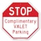 Signmission Stop Complimentary Valet Parking, 6 Inch X 6 Inch, Plastic Sign OC-P-6-297 - alternate 1
