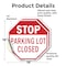 Signmission Stop Parking Lot Closed, 18 inch X 18 inch, Vinyl Decal, 2PK OC-D-2PACK-18-117 - alternate 2