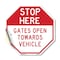 Signmission Stop Here Gates Open Towards Vehicl, 10 Inch X 10 Inch, Vinyl Decal OC-D-10-304 - alternate 1