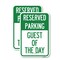 Signmission Guest of the Day, 18'' X 24'' 2 Signs, Heavy Gauge Aluminum, 2PK A-1824-2PACK-23931 - alternate 1