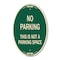 Signmission This Is Not A Parking Space, 12 Inch X 18 Inch Architectural Oval, Heavy Gauge Aluminum A-OV-G-1218-22813 - alternate 1