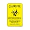 Signmission PSA Quarantine Infectious Outbreak No One Shall Enter Leave 18in X 12in, OS-NS-A-1218-25446 OS-NS-A-1218-25446 - alternate 1