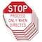 Signmission Stop Proceed Only When Directed, 4 inch X 4 inch, Vinyl Decal, 5PK OC-D-5PACK-4-271 - alternate 1