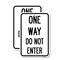 Signmission One Way Do Not Enter, 18'' X 24'' 2 Signs, Heavy Gauge Aluminum, 2PK A-1824-2PACK-23524 - alternate 1