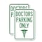 Signmission Doctor Parking Only, 12'' X 18'' 2 Signs, Heavy Gauge Aluminum, 2PK A-1218-2PACK-24138 - alternate 1