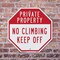 Signmission Private Property No Climbing Keep O, 6 inch X 6 inch, Plastic Sign, 2PK OC-P-2PACK-6-146 - alternate 2