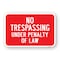 Signmission No Trespassing Under Penalty Of Law, Heavy-Gauge Aluminum, 18" H, A-1824-24940 A-1824-24940 - alternate 1