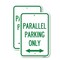 Signmission Parallel Parking Only with Bidirectional Arrow, 18'' X 24'' 2 Signs, Heavy Gauge Aluminum, 2PK A-1824-2PACK-23506 - alternate 1