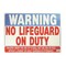 Hy-Ko "Warning No Lifeguard On Duty" Sign, Plastic, 20 X 28" 20401 - alternate 1