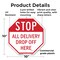 Signmission Stop All Delivery Drop Off Here, 10 Inch X 10 Inch, Plastic Sign OC-P-10-236 - alternate 2