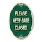 Signmission Please Keep Gate Closedplease Keep Gate Closed, 12 Inch X 18 Inch Designer, Heavy Gauge Aluminum A-OV-G-1218-9789 - alternate 1