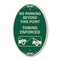 Signmission No Parking Beyond This Point Towing Enforced , 12 In X 18 In Architectural, Heavy Gauge Aluminum A-OV-G-1218-23760 - alternate 1