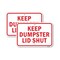 Signmission Keep Dumpster Lid Shut, Heavy-Gauge Aluminum Rust Proof Parking Sign, 18" x 24", A-1824-25129 A-1824-25129 - alternate 1