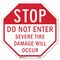 Signmission Stop Do Not Enter Severe Tire Damag, 10 Inch X 10 Inch, Aluminum Metal Signs OC-A-10-238 - alternate 1