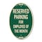 Signmission Reserved Parking For Employee Of The Month, 12 Inch X 18 Inch Designer, Heavy Gauge Aluminum A-OV-G-1218-9763 - alternate 1