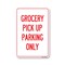 Signmission Public Sign, Grocery Pick Up Parking Only, 18in X 12in, 12" W, 18" L, Grocery Pick Up Parking Only OS-NS-D-1218-25452 - alternate 1