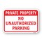 Signmission Private Property No Unauthorized Parking, Heavy-Gauge Aluminum, 18" x 24", A-1824-24825 A-1824-24825 - alternate 1
