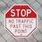 Signmission Stop No Traffic Past This Point, 6 Inch X 6 Inch, Plastic Sign OC-P-6-280 - alternate 2