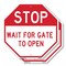 Signmission Stop Wait for Gate to Open, 10 inch X 10 inch, Aluminum Metal Signs, 2PK OC-A-2PACK-10-314 - alternate 1