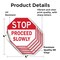 Signmission Stop Proceed Slowly, 4 inch X 4 inch, Vinyl Decal, 5PK OC-D-5PACK-4-272 - alternate 2