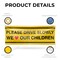 Signmission Please Drive Slowly We Love Our Children, 24 Inch x 72 Inch, Vinyl Banner B-72-30810 - alternate 2