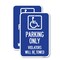 Signmission Parking Only Violators Will Be Towed Handicapped Symbo, 18'' X 24'', Heavy Gauge Aluminum, 2PK A-1824-2PACK-23404 - alternate 1