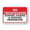 Signmission No Trespassing Hunting Fishing & Trapping Prohibit Aluminum, 18" H, A-1824-24951 A-1824-24951 - alternate 1