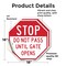 Signmission Stop Do Not Pass Until Gate Opens, 18 inch X 18 inch, Vinyl Decal, 2PK OC-D-2PACK-18-251 - alternate 2