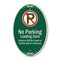 Signmission No Parking Loading Zone Violators Will Be Tow, 12 In X 18 In Architectural, Heavy Gauge Aluminum A-OV-G-1218-9949 - alternate 1