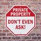 Signmission Private Property Don't Even Ask!, 6 inch X 6 inch, Plastic Sign, 2PK OC-P-2PACK-6-152 - alternate 2