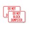 Signmission Do Not Block Dumpster, 18'' X 24'' 2 Signs, Heavy Gauge Aluminum, 2PK A-1824-2PACK-24164 - alternate 1