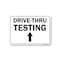 Signmission PSA, Drive-thru Testing Up Arrow, 14in X 10in Peel And Stick Wall Graphic, OS-NS-RD-1014-25417 OS-NS-RD-1014-25417 - alternate 1