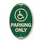 Signmission Parking Only With New Access Symbol, 12 Inch X 18 Inch Architectural Oval, Heavy Gauge Aluminum A-OV-G-1218-23407 - alternate 1