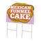 Signmission Mexican Funnel Cake Die Cut Yard & Stake plastic coroplast window, 2436-Mexican Funnel Cake C-DC-2436-DS-Mexican Funnel Cake19 - alternate 1