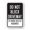 Signmission Do Not Block Driveway 24 Hour Access Required 1, Heavy-Gauge Aluminum, 18" H, A-1824-25258 A-1824-25258 - alternate 1