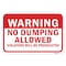 Signmission Warning No Dumping Allowed Violators Will Be Prose Aluminum, 18" x 24", A-1824-24677 A-1824-24677 - alternate 2