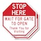 Signmission Stop Here Wait for Gate to Open Tha, 10 inch X 10 inch, Aluminum Metal Signs, 2PK OC-A-2PACK-10-288 - alternate 1