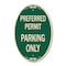 Signmission Preferred Permit Parking Only, 12 Inch X 18 Inch Architectural Oval, Heavy Gauge Aluminum A-OV-G-1218-23276 - alternate 1