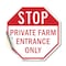 Signmission Stop Private Farm Entrance Only, 18 Inch X 18 Inch, Vinyl Decal OC-D-18-229 - alternate 1