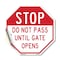 Signmission Stop Do Not Pass Until Gate Opens, 18 Inch X 18 Inch, Vinyl Decal OC-D-18-251 - alternate 1