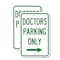 Signmission Doctors Parking Only With Right Arrow, 18'' X 24'' 2 Signs, Heavy Gauge Aluminum, 2PK A-1824-2PACK-24135 - alternate 1