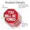Signmission You Will Be Towed, 4 inch X 4 inch, Vinyl Decal, 5PK OC-D-5PACK-4-319 - alternate 2