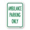Signmission Ambulance Parking Only, Heavy-Gauge Aluminum Rust Proof Parking Sign, 18" x 24", A-1824-25305 A-1824-25305 - alternate 1