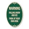 Signmission Falling Snow and Ice - Park at Your Own Risk, 12 In X 18 In Architectural Oval, Heavy Gauge Aluminum A-OV-G-1218-24026 - alternate 1