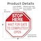 Signmission Stop Here Wait for Gate to Complete, 6 inch X 6 inch, Plastic Sign, 2PK OC-P-2PACK-6-136 - alternate 2